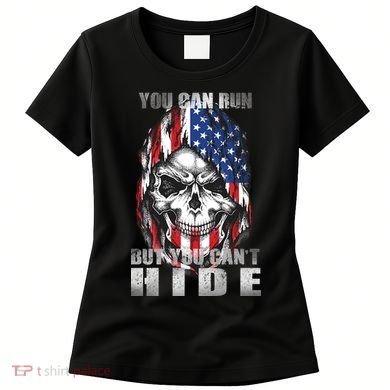 You Can Run But You Can't Hide Women's T-Shirt