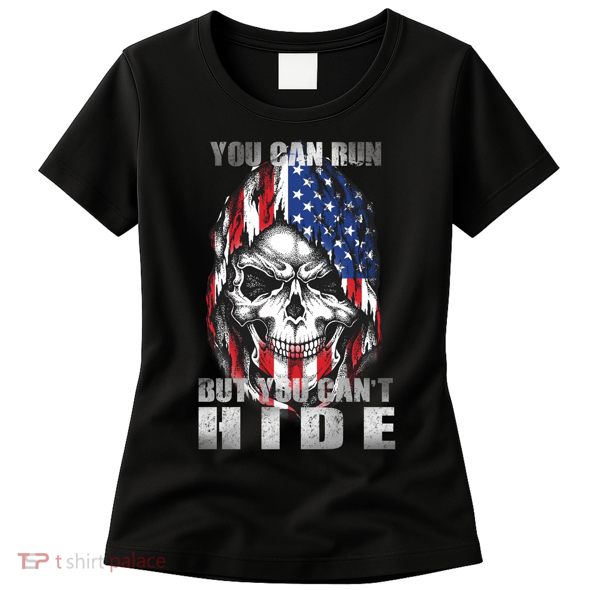 You Can Run But You Can't Hide Women's T-Shirt