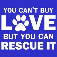 You Can't Buy Love But You Can Rescue It Mousepad thumb 1
