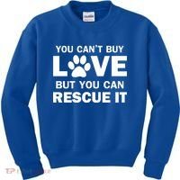 You Can't Buy Love But You Can Rescue It Kids Sweatshirt thumb 0