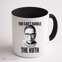 You Can't Handle The Ruth Notorious RBG Ginsburg Coffee Mug thumb 1