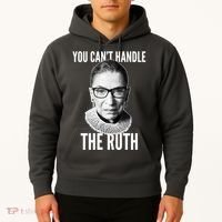 You Can't Handle The Ruth Notorious RBG Ginsburg Hoodie thumb 2