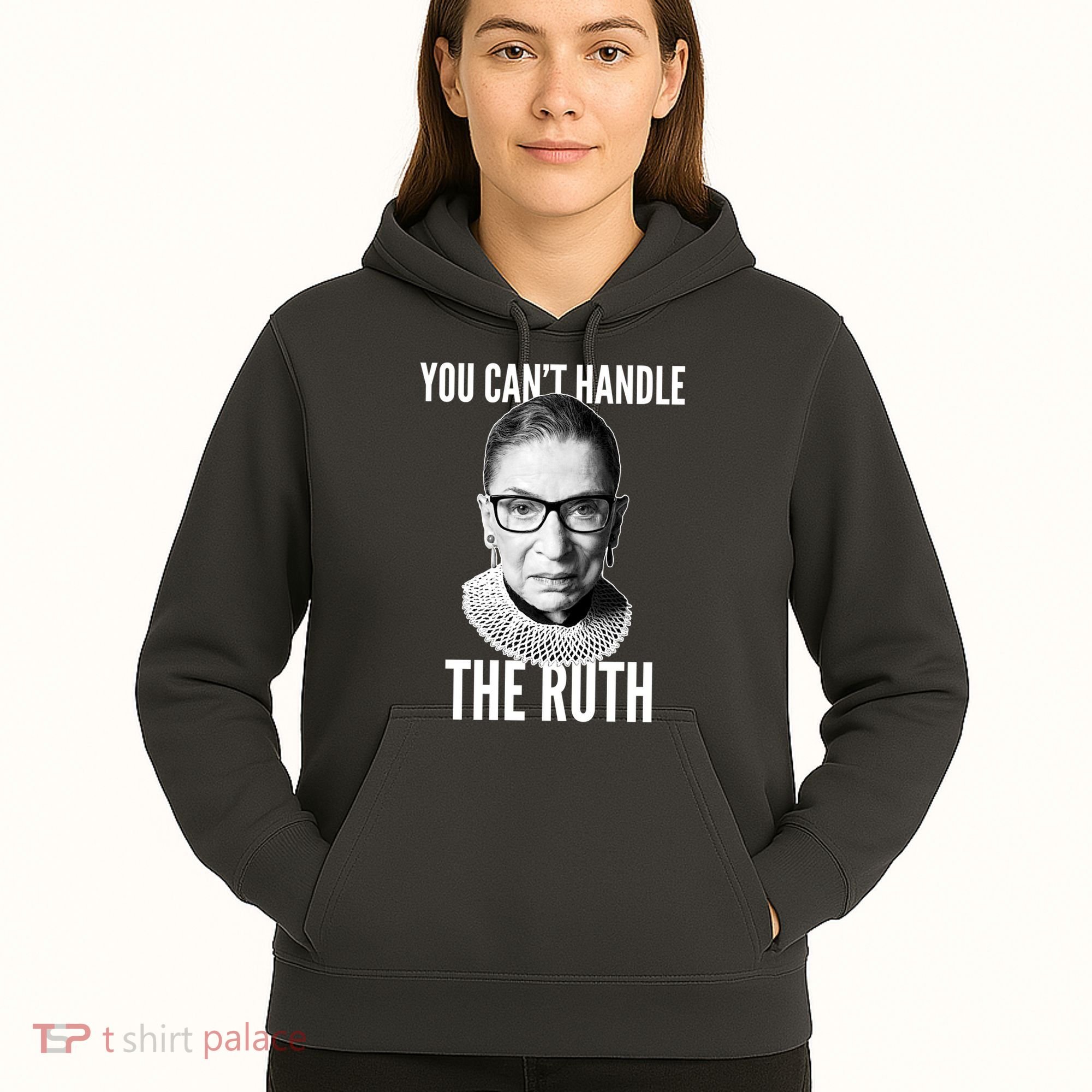 You Can't Handle The Ruth Notorious RBG Ginsburg Hoodie