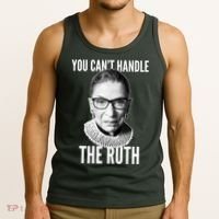 You Can't Handle The Ruth Notorious RBG Ginsburg Tank Top thumb 3