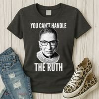 You Can't Handle The Ruth Notorious RBG Ginsburg Women's T-Shirt thumb 3