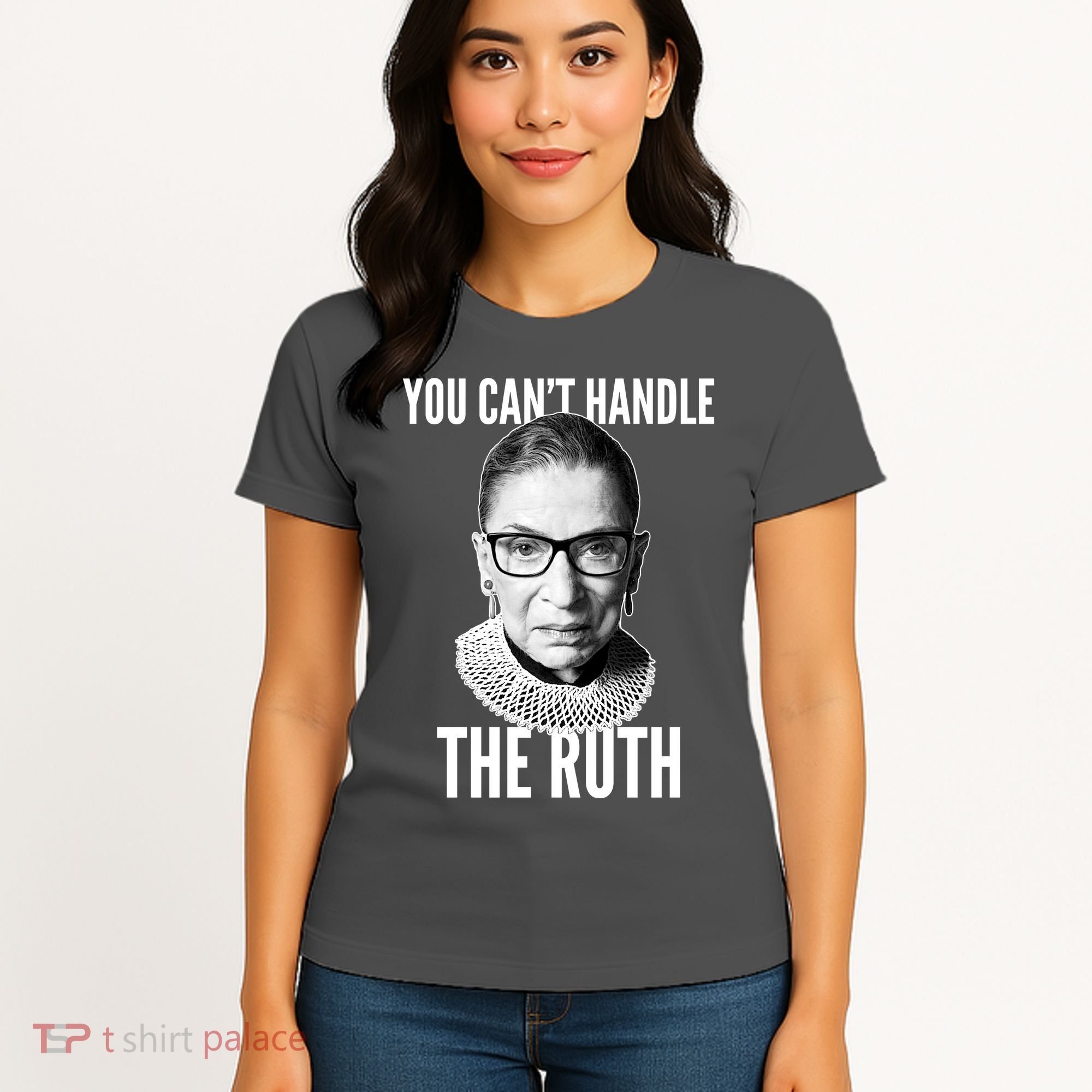 You Can't Handle The Ruth Notorious RBG Ginsburg Women's T-Shirt