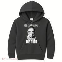 You Can't Handle The Ruth Notorious RBG Ginsburg Kids Hoodie thumb 0