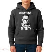 You Can't Handle The Ruth Notorious RBG Ginsburg Kids Hoodie thumb 4