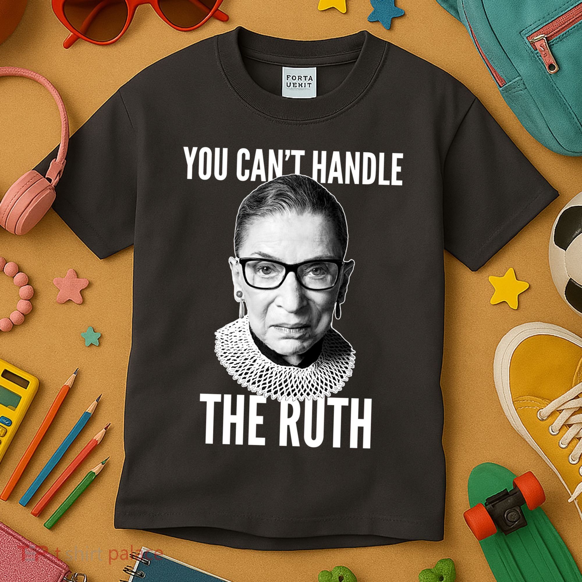 You Can't Handle The Ruth Notorious RBG Ginsburg Kids T-Shirt