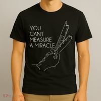 You Can't Measure A Miracle Funny Meme T-Shirt thumb 3
