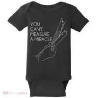 You Can't Measure A Miracle Funny Meme Baby Bodysuit thumb 0
