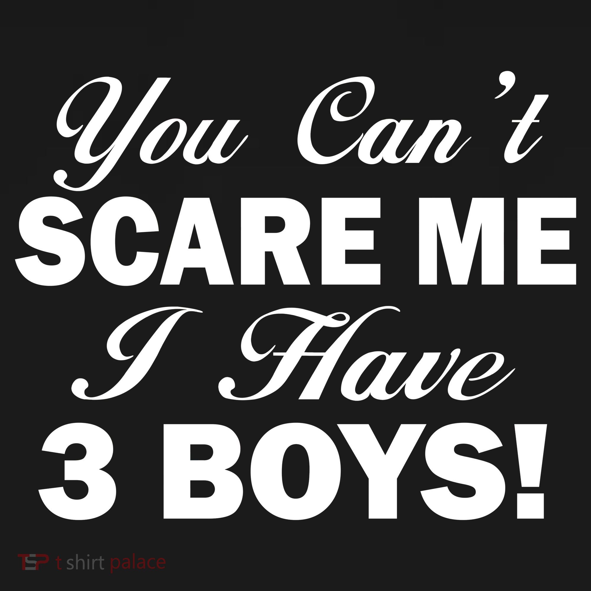You Can't Scare Me I Have 3 Boys Bucket Hat