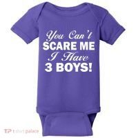 You Can't Scare Me I Have 3 Boys Baby Bodysuit thumb 0