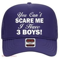 You Can't Scare Me I Have 3 Boys Hat thumb 0