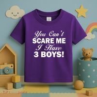 You Can't Scare Me I Have 3 Boys Toddler T-Shirt thumb 3