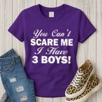 You Can't Scare Me I Have 3 Boys Women's T-Shirt thumb 3