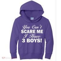 You Can't Scare Me I Have 3 Boys Kids Hoodie thumb 0