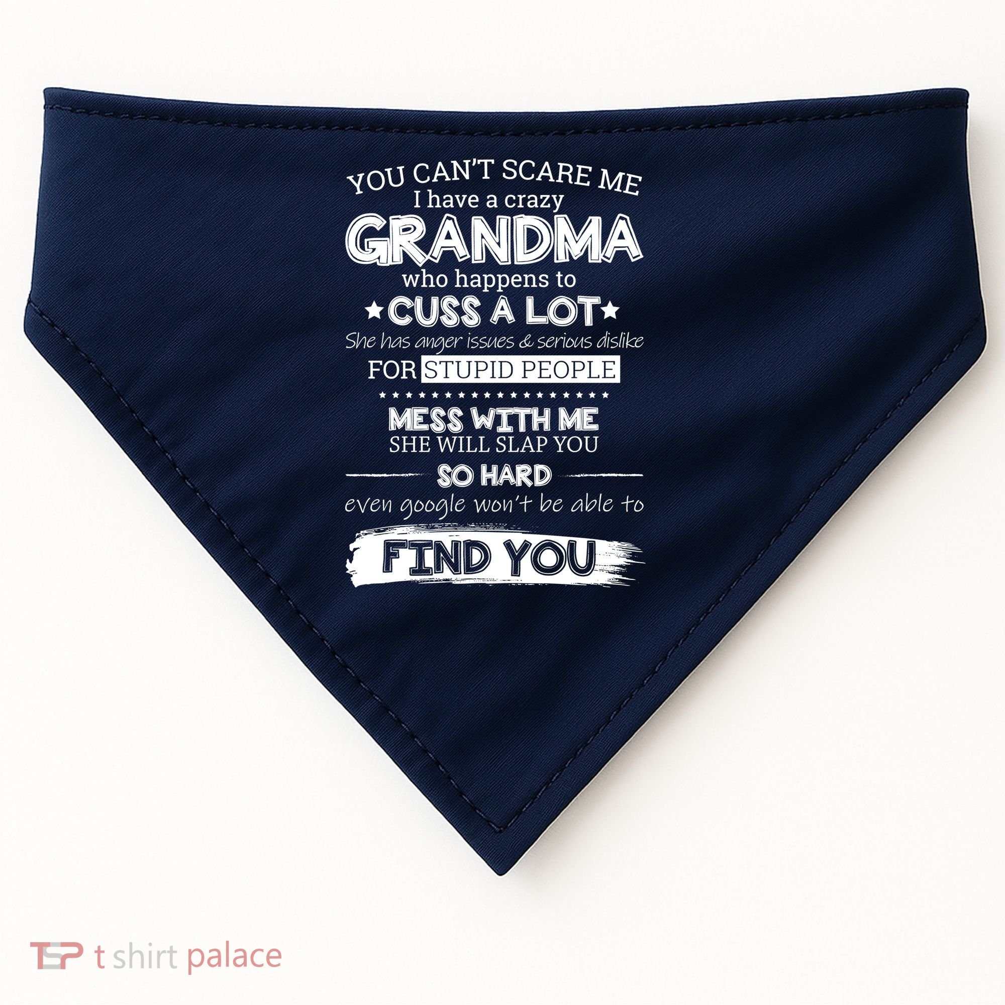 You Can't Scare Me I Have a Crazy Grandma USA-Made Doggie Bandana