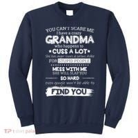 You Can't Scare Me I Have a Crazy Grandma Sweatshirt thumb 0