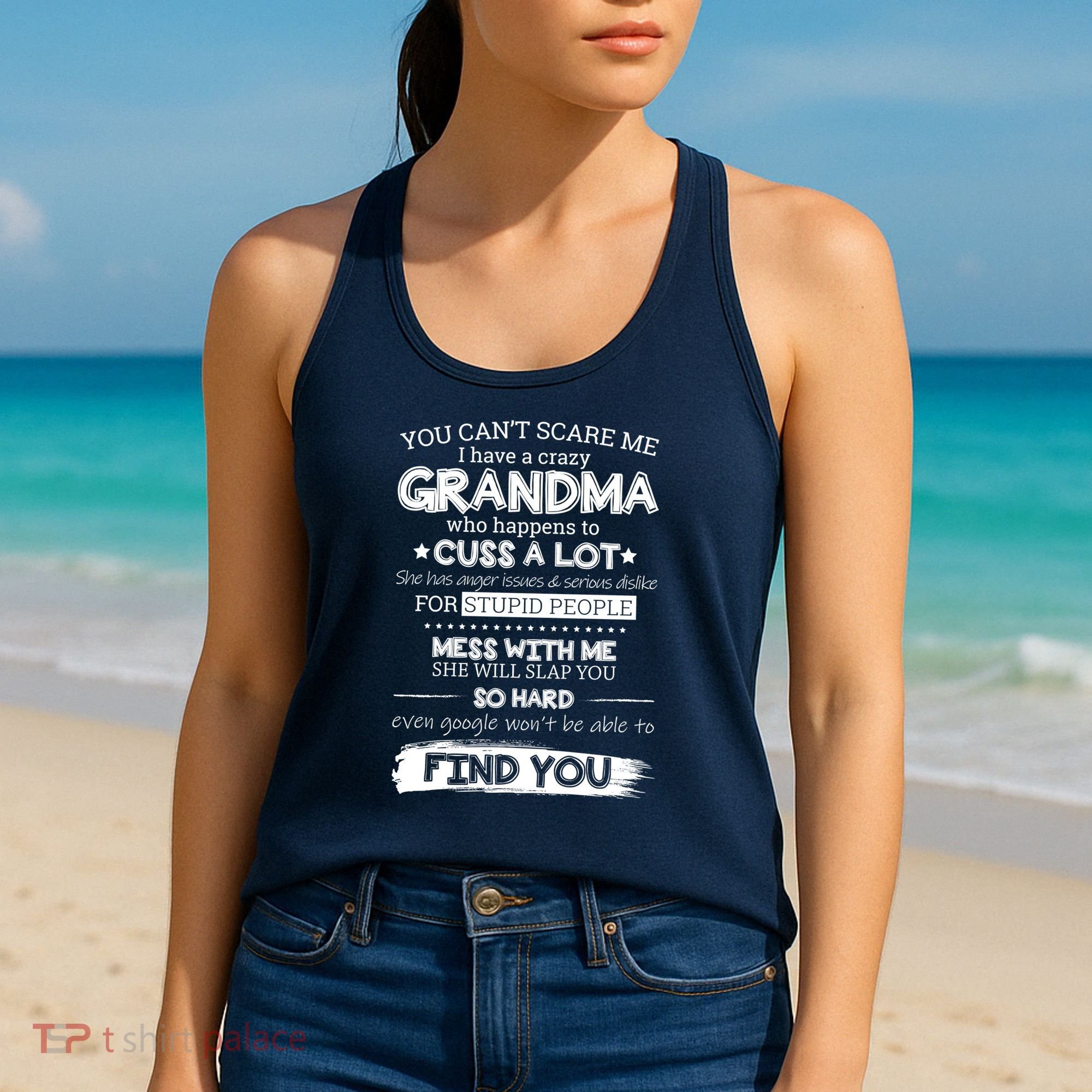 You Can't Scare Me I Have a Crazy Grandma Women's Tank Top