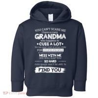 You Can't Scare Me I Have a Crazy Grandma Toddler Hoodie thumb 0