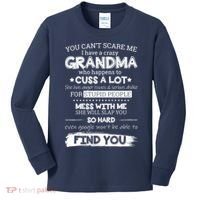 You Can't Scare Me I Have a Crazy Grandma Kids Long Sleeve Shirt thumb 0