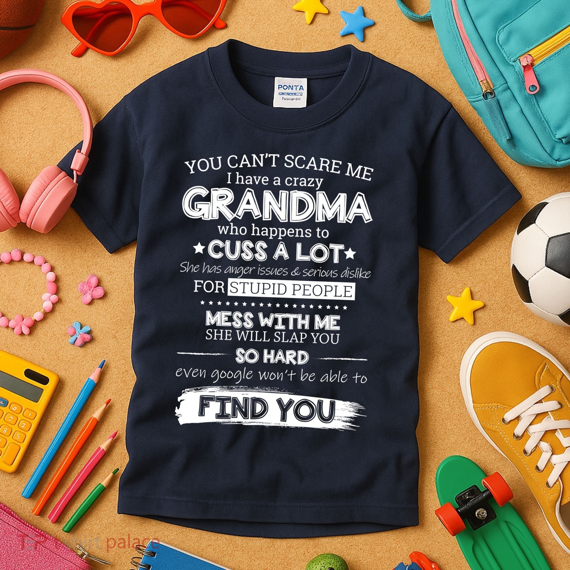 You Can't Scare Me I Have a Crazy Grandma Kids T-Shirt