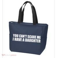 You Can't Scare Me I Have A Daughter Tote Bag thumb 3