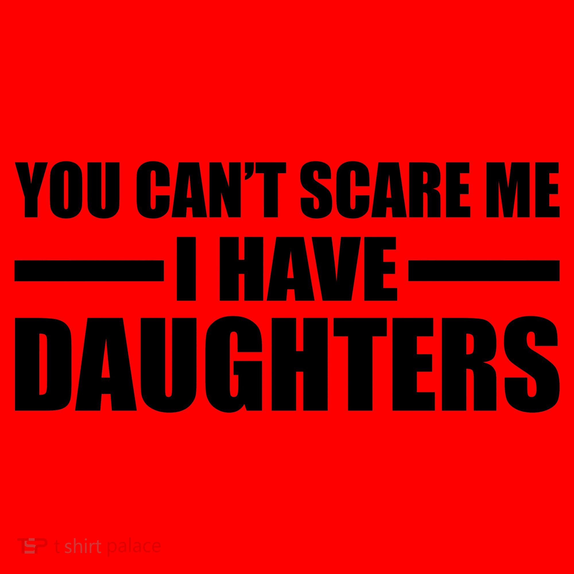 You Can't Scare Me I Have Daughters Santa Hat