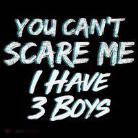 You Can't Scare Me I Have Three Boys Women's Hoodie thumb 2