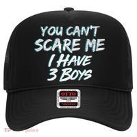 You Can't Scare Me I Have Three Boys Hat thumb 0