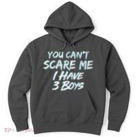 You Can't Scare Me I Have Three Boys Hoodie thumb 0