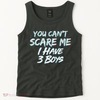 You Can't Scare Me I Have Three Boys Tank Top thumb 2