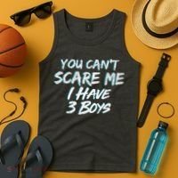 You Can't Scare Me I Have Three Boys Tank Top thumb 4