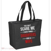You Can't Scare Me I Have Three Daughters And A Wife Tote Bag thumb 2