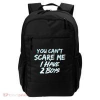 You Can't Scare Me I Have Two Boys Backpack thumb 0
