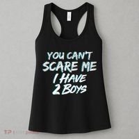 You Can't Scare Me I Have Two Boys Women's Tank Top thumb 3