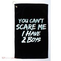 You Can't Scare Me I Have Two Boys Golf Towel thumb 0