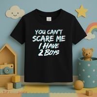You Can't Scare Me I Have Two Boys Toddler T-Shirt thumb 3