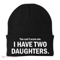 You Can't Scare Me I Have Two Daughters Beanie thumb 0