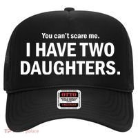 You Can't Scare Me I Have Two Daughters Hat thumb 0
