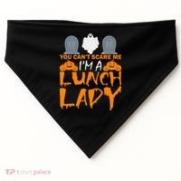 You Can't Scare Me I'm A lunch Lady USA-Made Doggie Bandana thumb 0