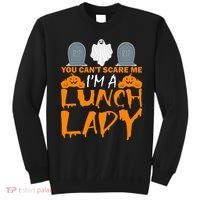 You Can't Scare Me I'm A lunch Lady Sweatshirt thumb 0