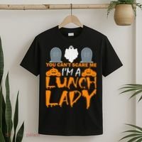 You Can't Scare Me I'm A lunch Lady T-Shirt thumb 2