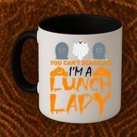You Can't Scare Me I'm A lunch Lady Coffee Mug thumb 2