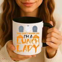 You Can't Scare Me I'm A lunch Lady Coffee Mug thumb 3