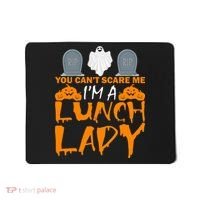 You Can't Scare Me I'm A lunch Lady Mousepad thumb 0