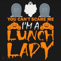 You Can't Scare Me I'm A lunch Lady Baby Bodysuit thumb 2