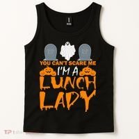 You Can't Scare Me I'm A lunch Lady Tank Top thumb 2