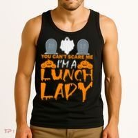 You Can't Scare Me I'm A lunch Lady Tank Top thumb 3